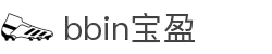 BBIN·宝盈集团(中文站) - 官方网站